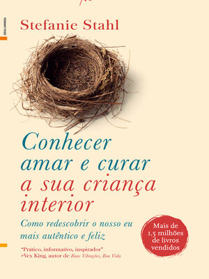 cover image of Conhecer, Amar e Curar a Sua Criança Interior